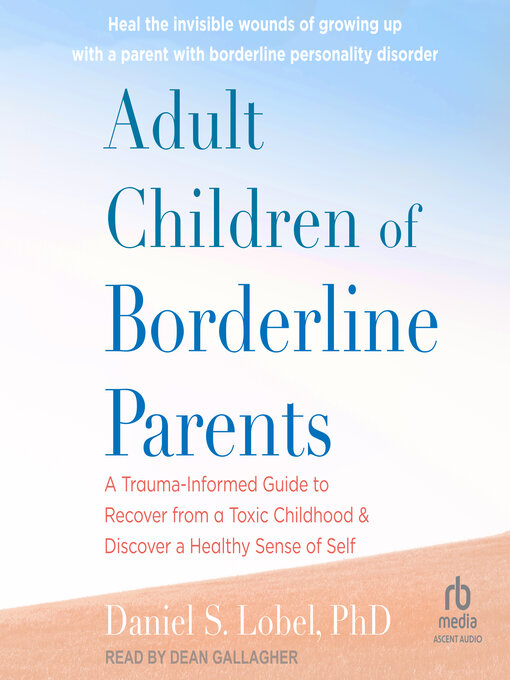 Title details for Adult Children of Borderline Parents by Daniel S. Lobel, PhD - Wait list